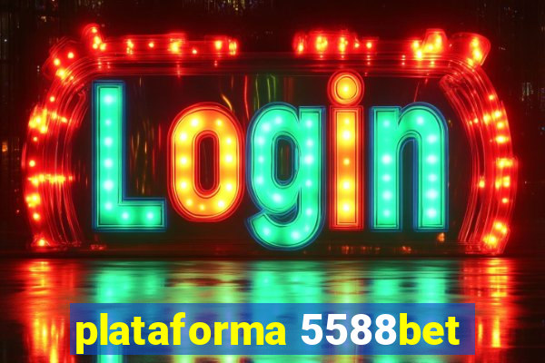 plataforma 5588bet